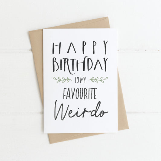 Greeting Card | Birthday Weirdo